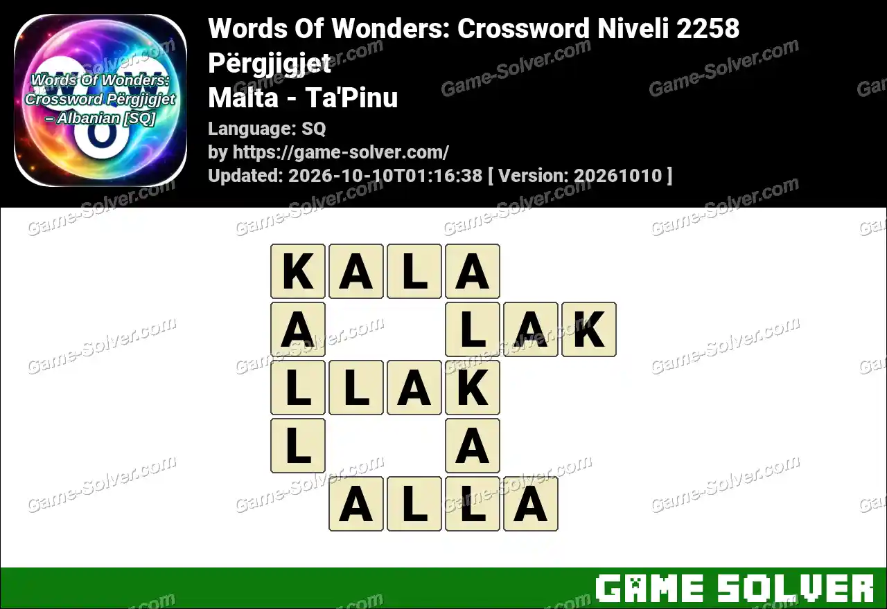 Words Of Wonders: Crossword Niveli 2258 Përgjigjet – Malta – Ta’Pinu